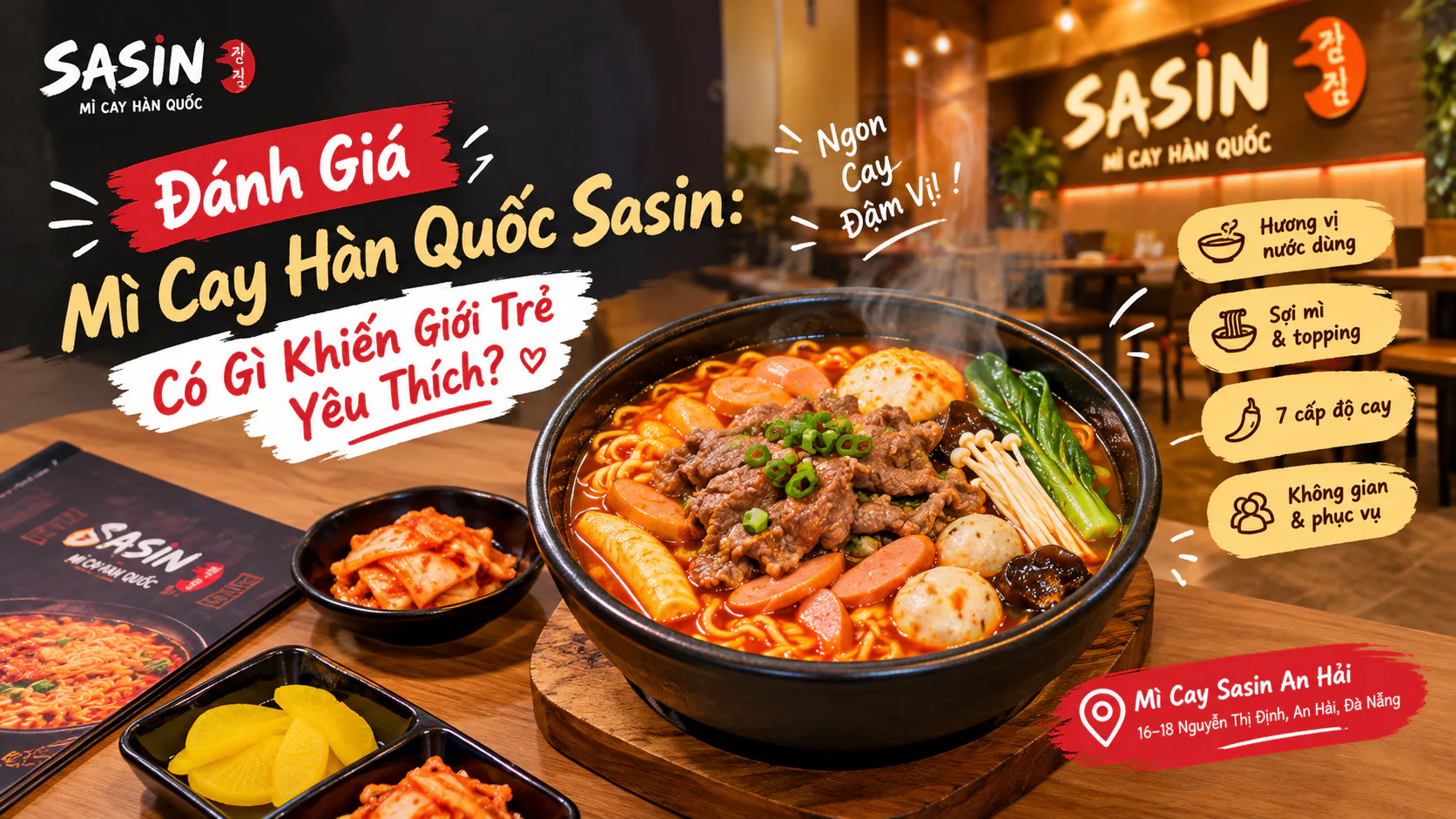 Đánh giá mì cay Hàn Quốc Sasin với tô mì cay nước dùng đỏ đậm đà, thịt bò, xúc xích, nấm, rau và các loại topping hấp dẫn tại Mì Cay Sasin An Hải, Đà Nẵng.